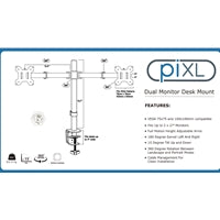 piXL Dual Monitor Arm - Steel Desk Mount, 2x 27 piXL Dual Monitor Arm - Steel Desk Mount, 2x 27